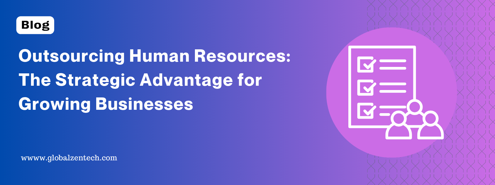 Outsourcing Human Resources: The Strategic Advantage for Growing Businesses