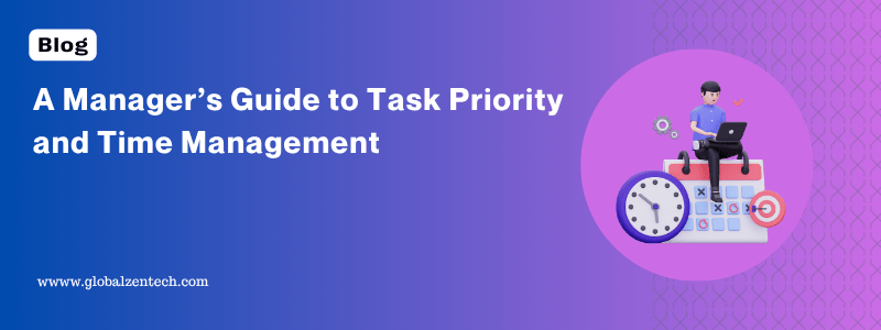 a manager's guide to task priority and time management blog header